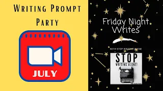 Friday Night Writes July Writing Prompt Party