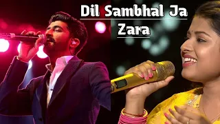 Dil Sambhal Ja Zara By Arunita Kanjilal | Muhammad Irfan | Arunita. #arunita #muhammadirfan.