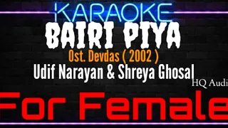 Karaoke Bairi Piya ( For Female ) - Udit Narayan & Shreya Ghosal Ost. Devdas (2002)