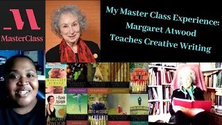 My Master Class Experience Margaret Atwood Teaches Creative Writing