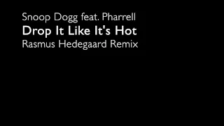 Drop It Like Its Hot (HEDEGAARD Remix)