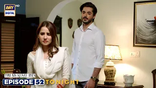 Tum Bin Kesay Jiyen Episode 52 | Promo | Tonight | ARY Digital