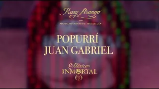 ROSY ARANGO - Popurrí Juan Gabriel (video oficial) #rosyarango #juangabriel #mexicoinmortalvol2