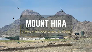 JABAL AL NOOR | HIRA CAVE MAKKAH WALKTHROUGH