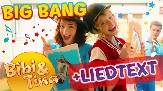 Bibi & Tina - BIG BANG mit LYRICS zum Mitsingen!