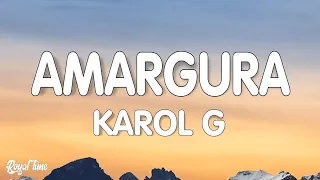 KAROL G - Amargura (Letra/Lyrics)