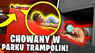 CHOWANY w WIELKIM PARKU TRAMPOLIN z EKIPĄ