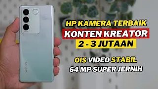 7 HP KAMERA TERBAIK 2 - 3 JUTAAN UNTUK KONTEN KREATOR EDISI RAMADHAN