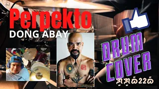 Perpekto - Dong Abay | Drums Cover