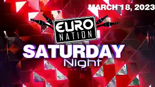 Euro Nation Saturday Night Live to Air (March 18, 2023) #90s #eurodance #trance