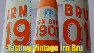 Tasting the new 'Vintage' Irn Bru 1901