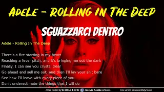Adele - Rolling in the deep - Traduzione italiano + testo inglese