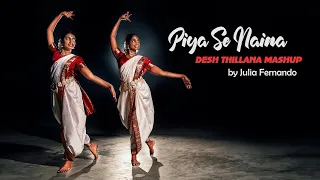 PIYA SE NAINA | BY JULIA FERNANDO