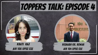 UPSC Corner: Toppers Talk - Episode 4