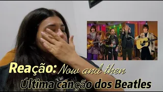 Reação The Beatles Now and Then