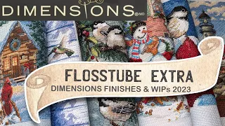 FlossTube Extra - All My Dimensions Finishes & WIPs Through 2023 With 2024 Plans Mixed In!