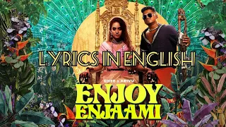 Enjoy Enjaami Song Lyrics In English / Singer : Dhee and ft Arivu