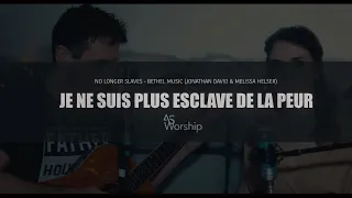 Je ne suis plus esclave de la peur - No Longer Slaves