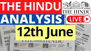 12th June 2023 | The Hindu Newspaper Analysis | Live Current Affairs for UPSC IAS by Sahil Saini