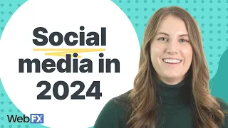 Social Media in 2024 | Know the Trends and Challenges That Shape Your  Social Strategy This Year