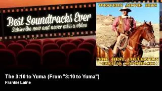 Frankie Laine - The 3:10 to Yuma - From "3:10 to Yuma"