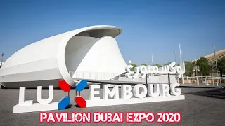 LUXEMBOURG PAVILION Dubai EXPO 2020