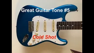 Great Guitar Tone #5:  Cold Shot (Stevie Ray Vaughan)