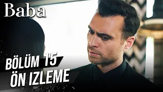 Baba 15. Bölüm Ön İzleme (Sezon Finali)