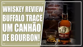 Tierri #174: WHISKY REVIEW - BUFFALO TRACE UM OTIMO BOURBON!