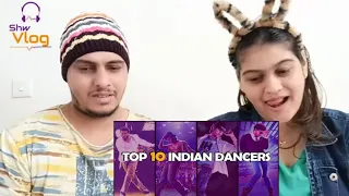 Top 10 Indian Dancers Reaction | Vote for your Best?