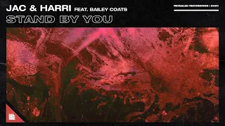 Jac & Harri feat. Bailey Coats - Stand By You