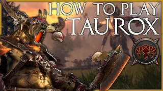 How to Play Taurox | Total War Warhammer 2