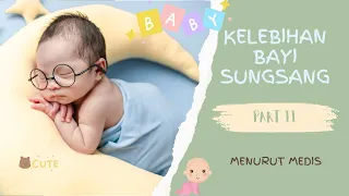 Misteri Kelebihan Bayi Sungsang (Part 2) || Menurut Medis