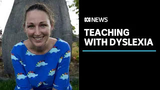 Dyslexic teacher beats stigma | ABC News