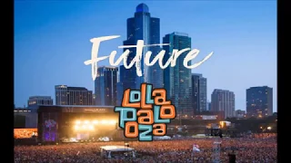 HD - Future My Savages(Best Version)  Live Lollapalooza