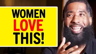 9 MASCULINE Qualities That Make Women ATTRACTED To You!