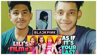 INDIAN 🇮🇳TEENS React to lili's film #3- lisa's dance performance + BLACKPINK(as if it's your LAST)MV