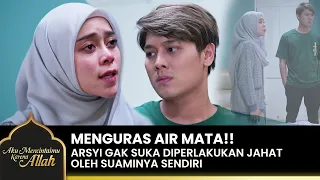 PUKULAN KERAS!! Omongan Arsyi Membuat Raja Terdiam | AKU MENCINTAIMU KARENA ALLAH | EPS.22 (3/4)