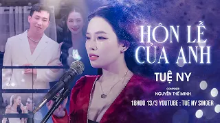 Hôn Lễ Của Anh - Tuệ Ny x Nguyễn Thế Minh | MV OFFICIAL ... Đám cưới anh người ta lên hát hò.....