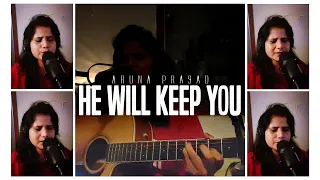 He Will Keep You - Aruna Prasad | Psalm 42:5