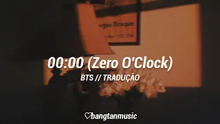 BTS || Vocal Line || 00:00 (Zero O'Clock) || Tradução PT/BR