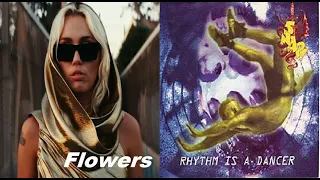 Miley Cyrus  "Flowers" + Snap! "Rhythm is a Dancer"  = "Rhythm is a Flower" // Mashup