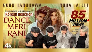 Korean React To DANCE MERI RANI: Guru Randhawa Ft Nora Fatehi | Tanishk, Zahrah | Rashmi Virag,