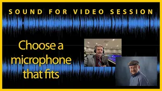 Sound for Video Session: Choosing a microphone with Audio Buff and Matt Ruff