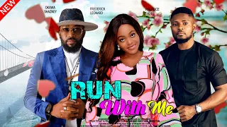 RUN WITH ME - MAURICE SAM, FREDRICK LEONARD, OKAWA SHAZNY & STELLA UDEZE MOVIES 2023