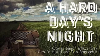 A hard day´s night. The Beatles. Adaptación al castellano. Versión española. Spanish cover. Karaoke