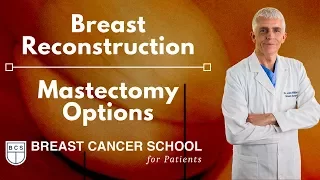 Mastectomy Breast Reconstructions Options: