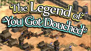 The Legend of "You Got Douched"