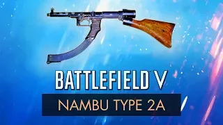 Battlefield 5: NAMBU TYPE 2A REVIEW ~ BF5 Weapon Guide (BFV)