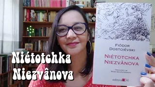 Resenha: Niétotchka Niezvânova, de Fiódor Dostoiévski